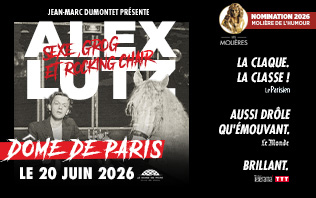 Alex Lutz - Sexe, Grog et Rocking Chair, Le D&ocirc;me de Paris 2026